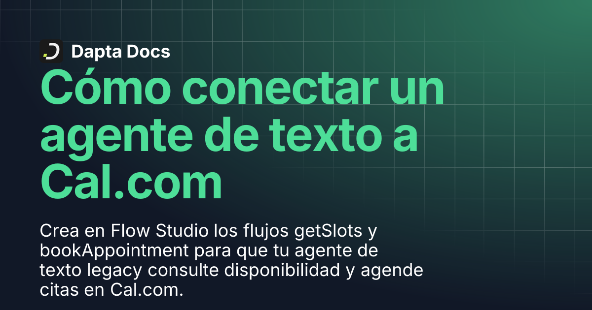 Cómo conectar un agente de texto a Cal.com | Dapta Docs