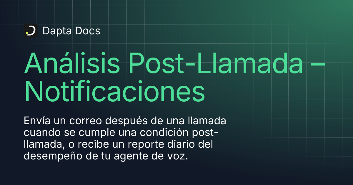 Análisis Post-Llamada – Notificaciones | Dapta Docs