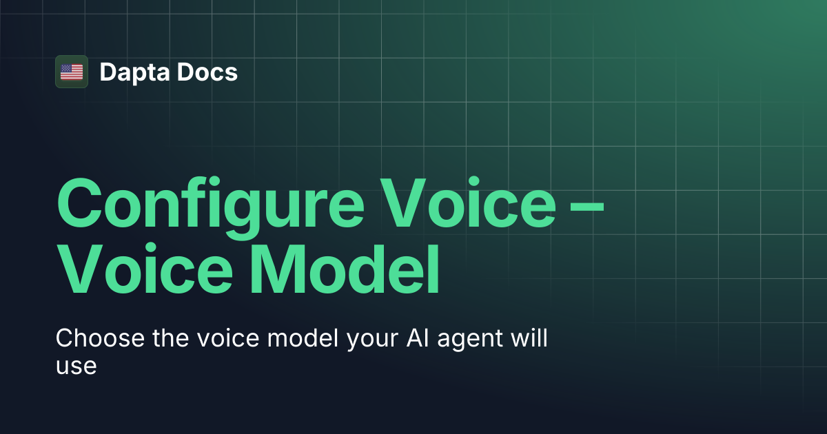 Configure Voice – Voice Model 🤖 | Dapta Docs