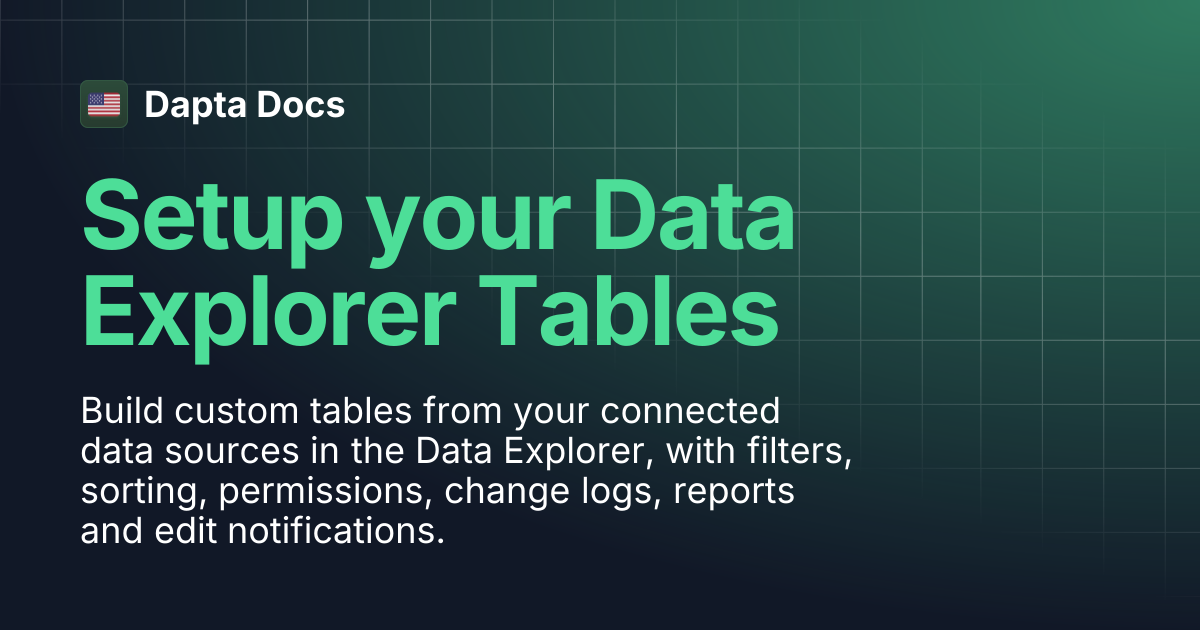 Setup your Data Explorer Tables | Dapta Docs