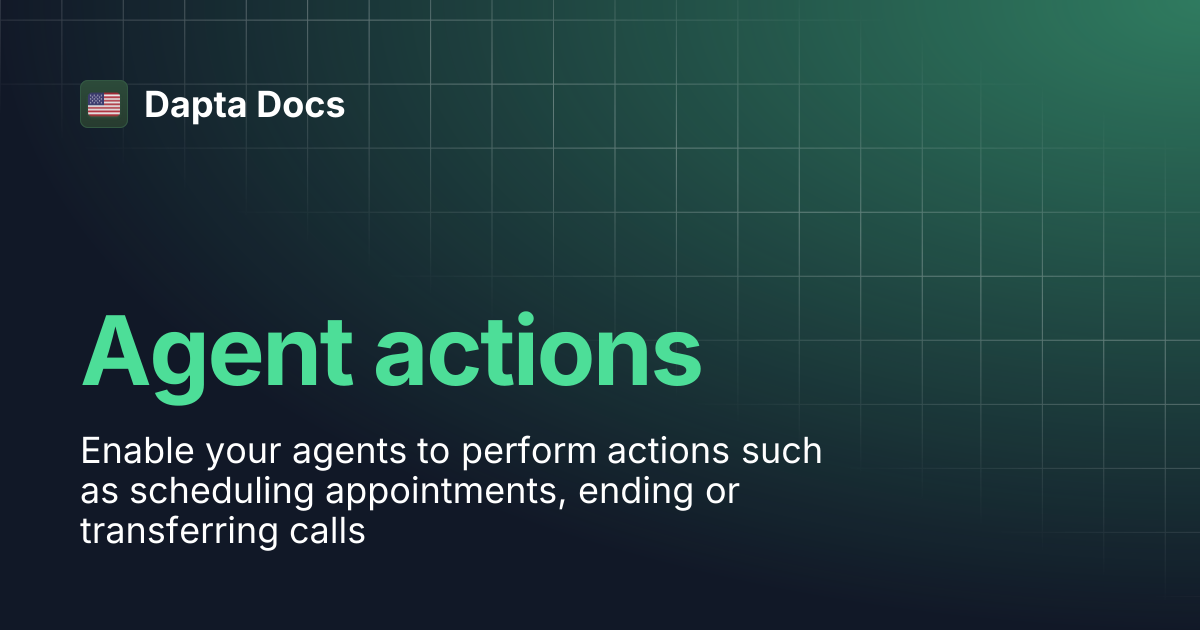 Agent Actions | Dapta Docs